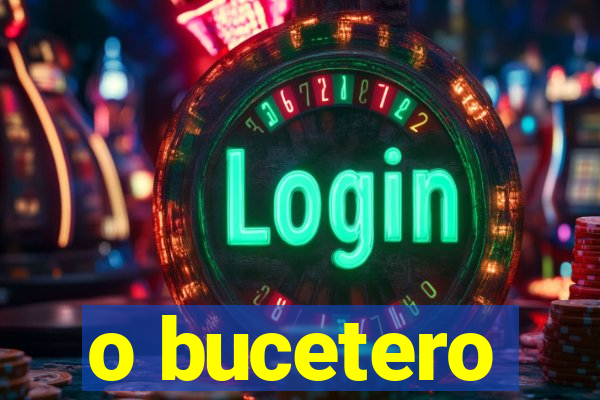 o bucetero